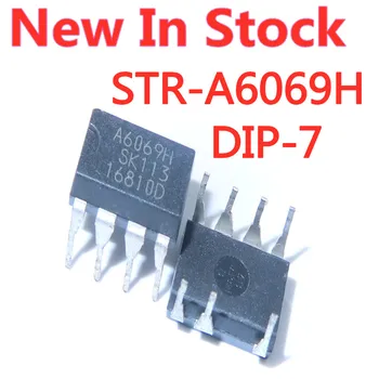 5PCS/LOT STR-A6069H A6069H A6069 DIP-7 LCD de administración de energía del chip En Stock, Nuevos, Originales