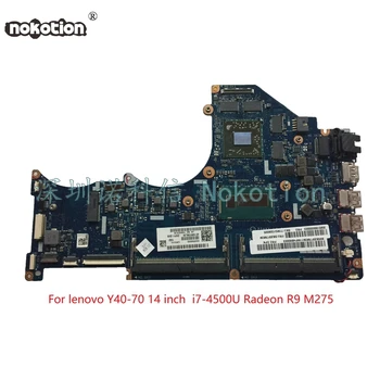 NOKOTION ZIVY1 LA-B131P Para Lenovo los circuitos y40-70 de la Placa base del ordenador Portátil Con SR16Z i7-4500U CPU AMD Radeon R9 M275 gráficos