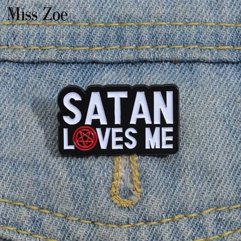 Satanás Me Ama Esmalte Pins Personalizados de Música Pop Broches de Solapa Insignias Curioso, Porque yo Soy Gay de la Joyería de Regalo para los Niños Amigos